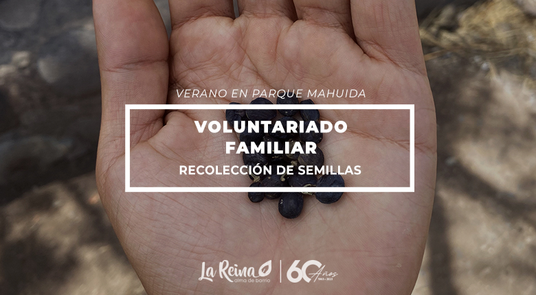 Voluntariado familiar de Recolección de Semillas / 28 de enero